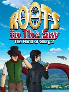 Roots in the Sky: The Hand of Glory 2 Roots in the Sky: The Hand of Glory 2