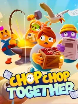 Chop Chop Together Chop Chop Together