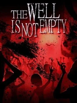 The Well Is Not Empty The Well Is Not Empty