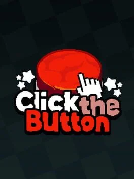 Click the Button Click the Button